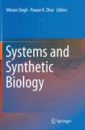 Systems and Synthetic Biology