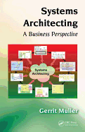 Systems Architecting: A Business Perspective