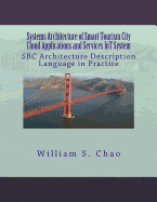 Systems Architecture of Smart Tourism City Cloud Applications and Services Iot System: SBC Architecture Description Language in Practice