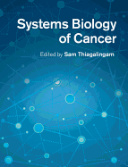 Systems Biology of Cancer