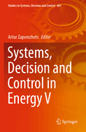 Systems, Decision and Control in Energy V