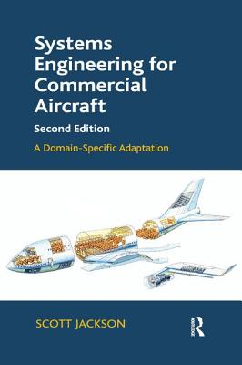 Systems Engineering for Commercial Aircraft: A Domain-Specific Adaptation - Jackson, Scott