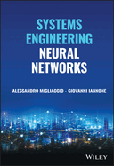 Systems Engineering Neural Networks