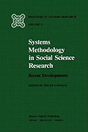 Systems Methodology in Social Science Research: Recent Developments