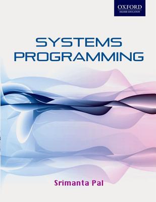 Systems Programming. - Pal, Srimanta