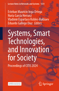 Systems, Smart Technologies, and Innovation for Society: Proceedings of CITIS 2024