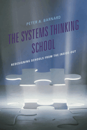 Systems Thinking School: Redesigning Schools from the Inside-Out