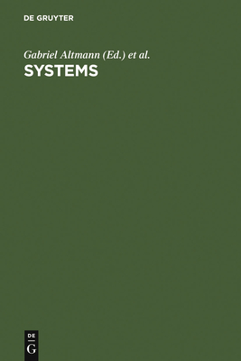 Systems - Altmann, Gabriel (Editor), and Koch, Walter a (Editor)