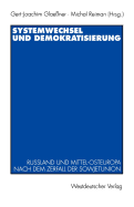 Systemwechsel Und Demokratisierung: Ru?land Und Mittel-Osteuropa Nach Dem Zerfall Der Sowjetunion