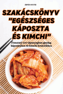 Szakcsknyv "Egszsges Kposzta s Kimchi"