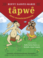 Tpw kwa Mamhtwastotin (Tapwe and the Magic Hat, Cree Edition)