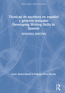 Tcnicas de escritura en espaol y gneros textuales / Developing Writing Skills in Spanish