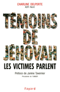 Tmoins de Jhovah Les victimes parlent