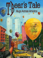 T. Bear's Tale: Hugs Across America