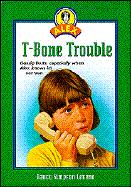 T-Bone Trouble