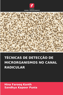 T?cnicas de Detec??o de Microrganismos No Canal Radicular