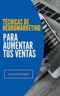 T?cnicas de neuromarketing para aumentar tus ventas