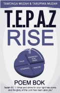 T.E.P.A.Z Rise: Poem Book