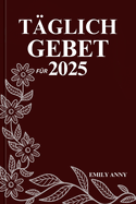 T?glich Gebet F?r 2025