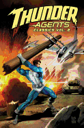 T.H.U.N.D.E.R. Agents Classics Volume 2