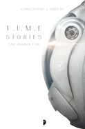 T.I.M.E Stories: The Heiden File (Based on Time Stories Board Game)