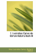 T. Lucretius Carus De Rerum Natura Buch III