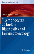 T Lymphocytes as Tools in Diagnostics and Immunotoxicology