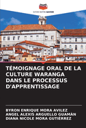 T?moignage Oral de la Culture Waranga Dans Le Processus d'Apprentissage