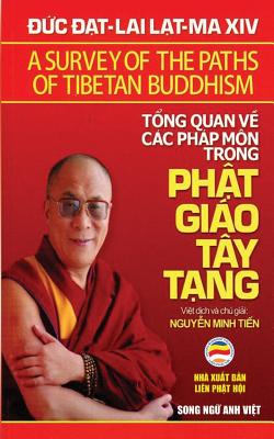 T ng quan v  cc php mn trong Ph t gio Ty T ng (song ng  Anh Vi t): B n in n m 2017 - Lama XIV, Dalai, and Minh Ti n, Nguy n (Translated by)