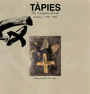 T?pies: Complete Works Volume I: 1943-1960
