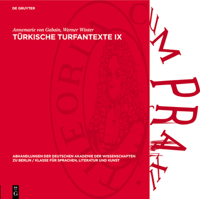 T?rkische Turfantexte IX: Ein Hymnus an Den Vater Mani Auf "Tocharisch" B Mit Altt?rkischer ?bersetzung - Gabain, Annemarie Von, and Winter, Werner