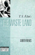 T. S. Elliot's the Waste Land