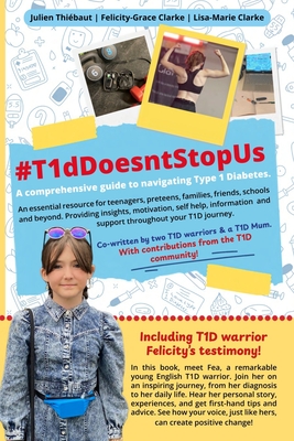 #T1dDoesntStopUs - Clarke, Lisa-Marie, and Clarke, Felicity, and Thibaut, Julien