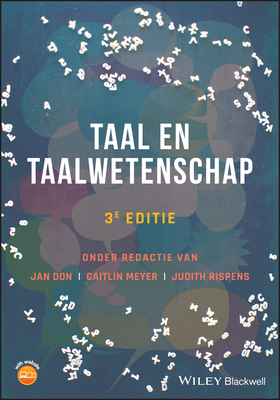 Taal En Taalwetenschap - Don, Jan, and Meyer, Caitlin, and Rispens, J