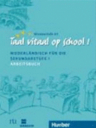 Taal Vitaal Op School 1. Arbeitsbuch