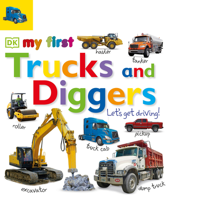 Tabbed Board Books: My First Trucks and Diggers: Let's Get Driving! - DK