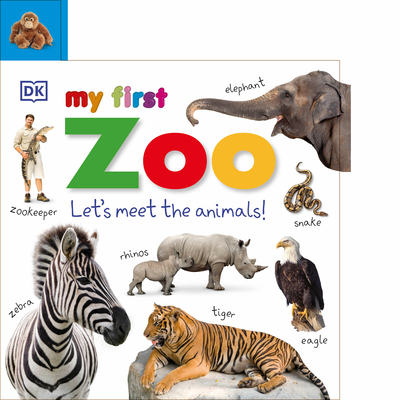Tabbed Board Books: My First Zoo: Let's Meet the Animals! - DK