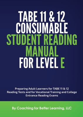 TABE 11and 12 Consumable Student Reading Manual for Level E - Coaching for Better Learning