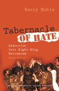 Tabernacle of Hate: Seduction Into Right-Wing Extremism, Second Edition