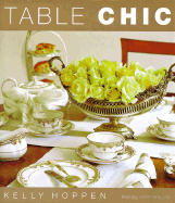 Table Chic: Ideas and Themes for Creative Tables
