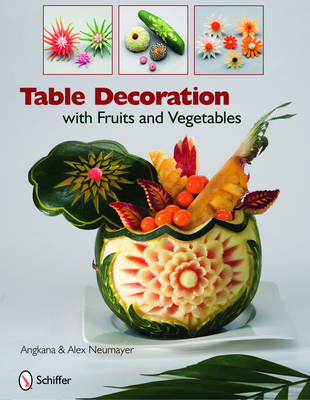 Table Decoration with Fruits and Vegetables - Neumayer, Angkana And Alex