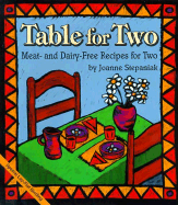 Table for Two: Meat and Dairy-Free Recipes for Two