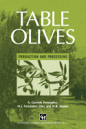 Table Olives: Production and Processing