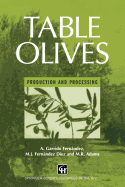 Table Olives: Production and Processing - Fernandez