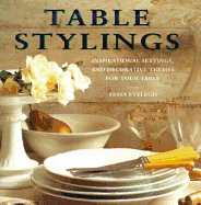 Table Stylings: Inspirational Settings, and Decorative Themes for Your Baby