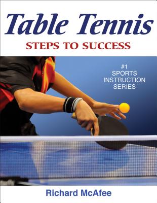 Table Tennis: Steps to Success - McAfee, Richard