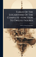 Tables Of The Logarithms Of The Complete -function To Twelve Figures