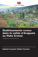 ?tablissements ruraux dans la vall?e d'Araguaia au Mato Grosso