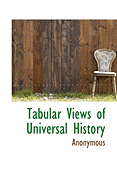 Tabular Views of Universal History