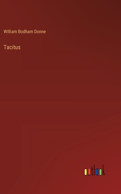 Tacitus - Donne, William Bodham